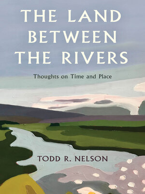cover image of The Land Between the Rivers